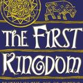 Cover Art for 9781788543460, The First Kingdom by Max Adams