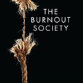 Cover Art for B012IEEJVQ, The Burnout Society by Byung-Chul Han