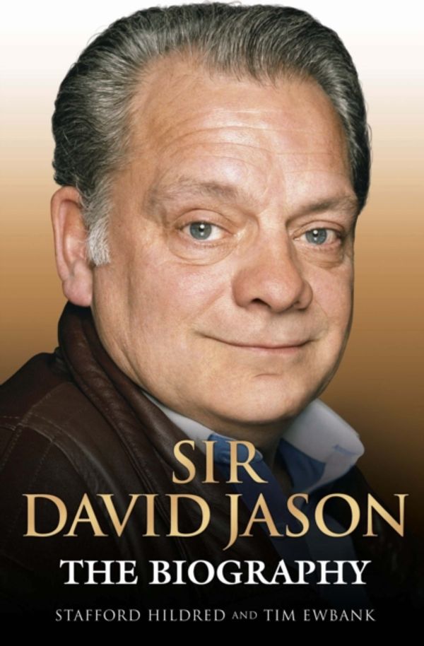 Cover Art for 9781782194644, Sir David Jason by Stafford Hildred