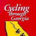 Cover Art for 9780932419231, Cycling Through Georgia by Sue C Bailey