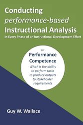 Cover Art for 9798526194976, Conducting performance-based Instructional Analysis: In Every Phase of an Instructional Development Effort by Wallace, Guy W.