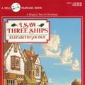 Cover Art for 9780440403678, I Saw Three Ships by Elizabeth Goudge