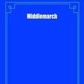 Cover Art for 9781975963668, Middlemarch by George Eliot