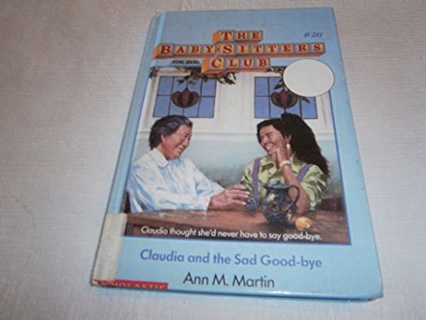 Cover Art for 9780833529312, Claudia and the Sad Goodbye by Ann M. Martin