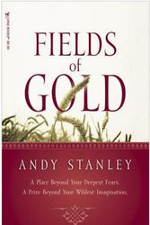 Cover Art for 9781414311968, Fields of Gold by Andy Stanley