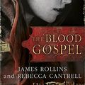 Cover Art for 9781409116349, Blood Gospel by James Rollins, Rebecca Cantrell
