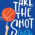 Cover Art for 9781925712957, Take the Shot by Susan White