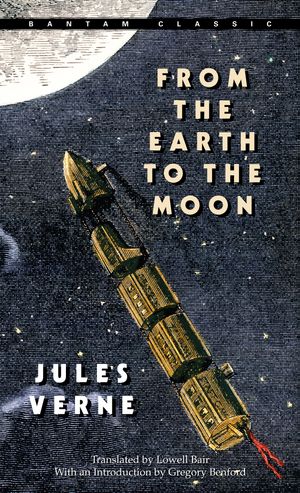 Cover Art for 9780553214208, From The Earth To The Moon by Jules Verne