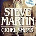 Cover Art for 9780446920704, Cruel Shoes by Steve Martin