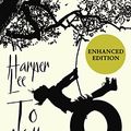 Cover Art for B00L19XCKY, To Kill A Mockingbird: Enhanced Edition by Harper Lee