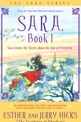 Cover Art for 9781401911584, Sara Book 1: Sara learns the secret about the law of attraction by Esther Hicks