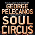 Cover Art for 9780316019958, Soul Circus by George Pelecanos