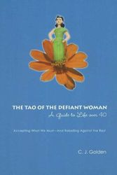 Cover Art for 9780976470106, The Tao of the Defiant Woman by C.j. Golden