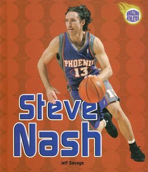 Cover Art for 9780822559566, Steve Nash Format: Library Bound by Jeff Savage