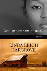 Cover Art for 9780802462701, Loving Cee Cee Johnson by Linda Leigh Hargrove