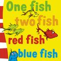 Cover Art for 9780007158553, One Fish, Two Fish, Red Fish, Blue Fish by Dr. Seuss