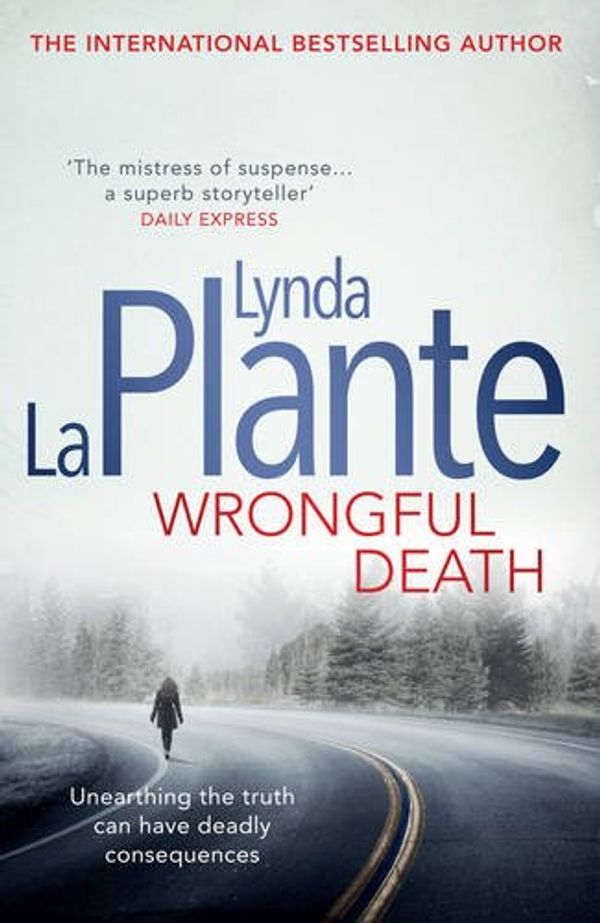 Cover Art for 9781471125850, Wrongful Death by Lynda La Plante