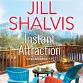 Cover Art for 9781496720832, Instant Attraction by Jill Shalvis