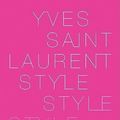 Cover Art for 9780810971202, Yves Saint Laurent by Foundation Pierre Yves Saint Bergé-Laurent