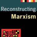 Cover Art for 9780860915546, Reconstructing Marxism by Erik Olin Wright