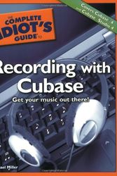 Cover Art for 9781592574995, The Complete Idiot's Guide to Recording with Cubase by Miller Michael