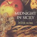Cover Art for 9781875989058, Midnight in Sicily by Peter Robb