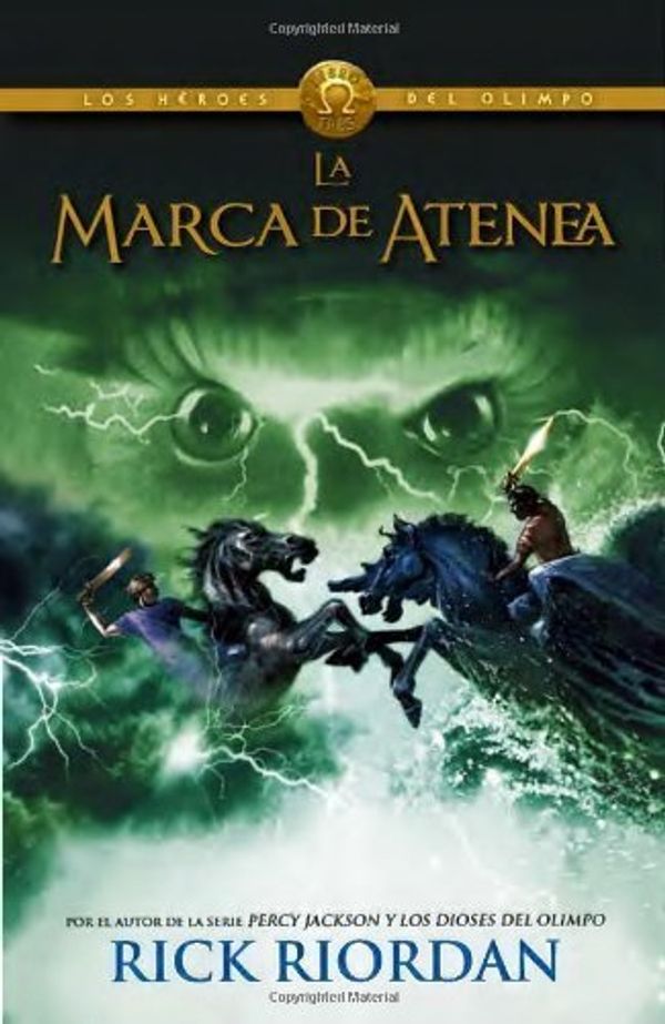 Cover Art for B010MZG80I, La marca de Atenea: Los heroes del Olimpo 3 (Spanish Edition) by Riordan, Rick (2014) Paperback by Rick Riordan