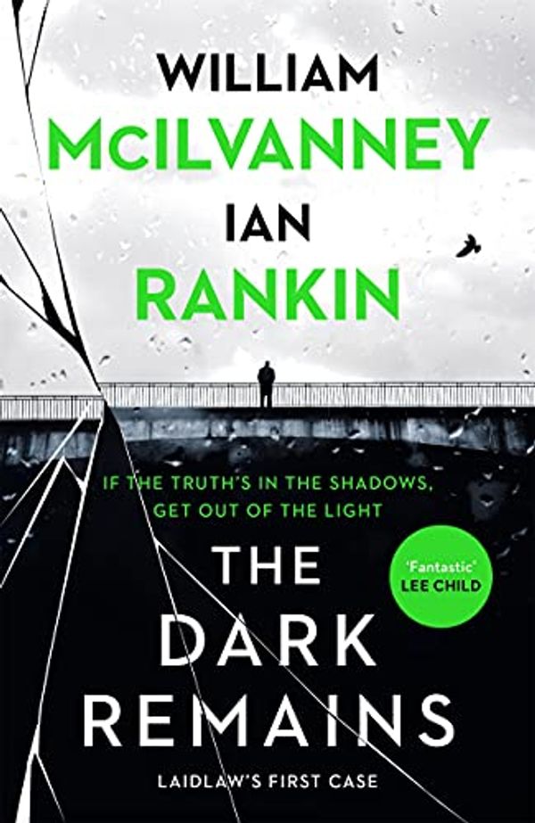 Cover Art for B08PL1NMCX, The Dark Remains by Ian Rankin, William McIlvanney