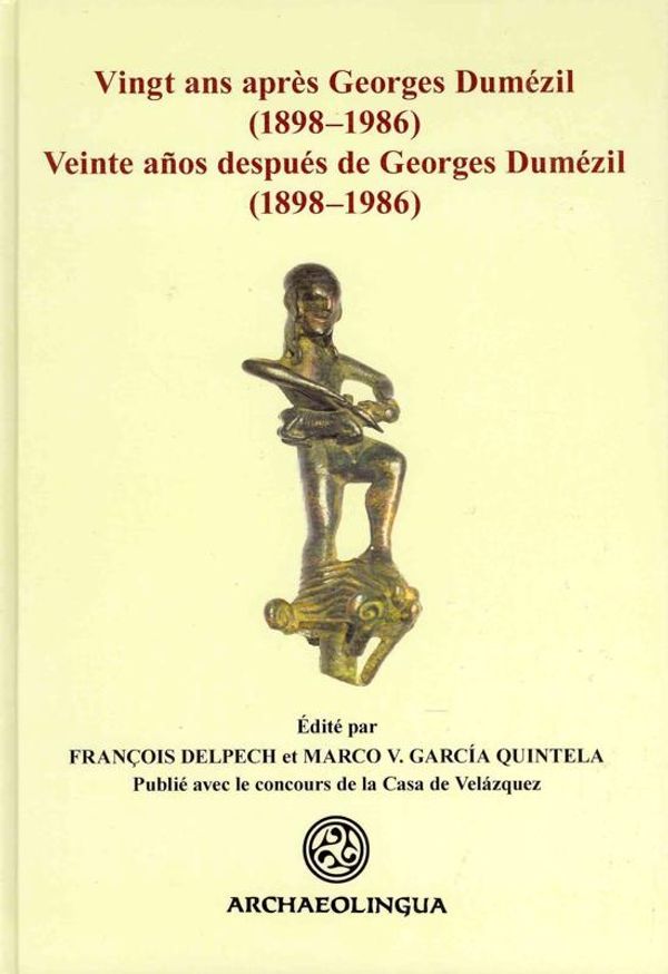Cover Art for 9789639911055, Vingt ANS Apres Georges Dumezil (1898-1986)/ Veinte Anos Despues de Georges Dumezil (1898-1986) by Francois Delpech