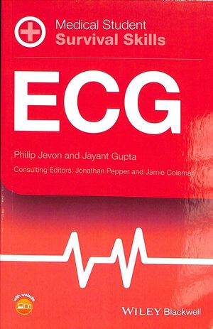 Cover Art for 9781118818176, Medical Student Survival Skills: Ecg by Philip Jevon, Jayant Gupta