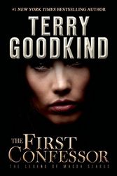 Cover Art for 9780765383112, The First Confessor (Richard and Kahlan) by Terry Goodkind