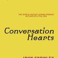 Cover Art for 9780575129870, Conversation Hearts by John Crowley
