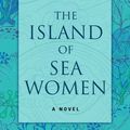 Cover Art for 9781432860424, The Island of Sea Women (Wheeler Large Print Book) by Lisa See