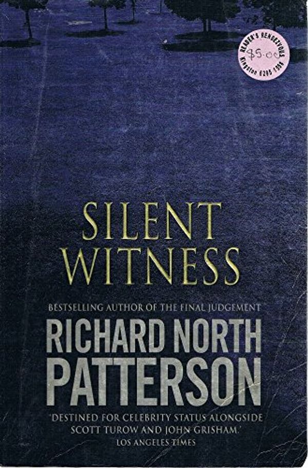 Cover Art for 9780091792008, Silent Witness by Richard North Patterson