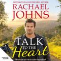 Cover Art for 9781460749692, Talk to the Heart (Rose Hill, #3) by Rachael Johns, Meg McKibbin