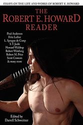 Cover Art for 9781434411655, The Robert E. Howard Reader by Darrell Schweitzer