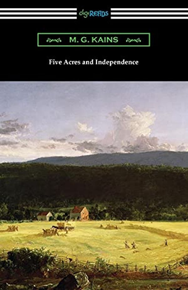 Cover Art for 9781420973419, Five Acres and Independence by M G Kains