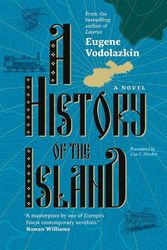 Cover Art for 9781636080680, A History of the Island by Eugene Vodolazkin