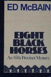 Cover Art for 9780241116661, Eight Black Horses by Ed McBain