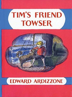 Cover Art for 9781845075606, Tim's Friend Towser by Edward Ardizzone