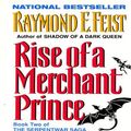 Cover Art for 9780060538965, Rise of a Merchant Prince by Raymond E. Feist