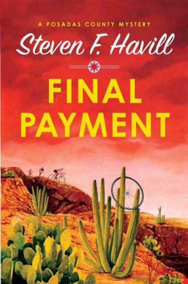 Cover Art for 9780312354152, Final Payment: A Posadas County Mystery (Posadas County Mysteries) by Steven F. Havill