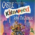 Cover Art for 9780441094080, Castle Kidnapped by John Dechancie