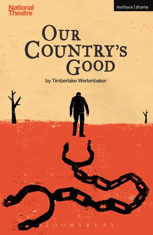 Cover Art for 9781474274463, Our Countrys Good by Ms Timberlake Wertenbaker