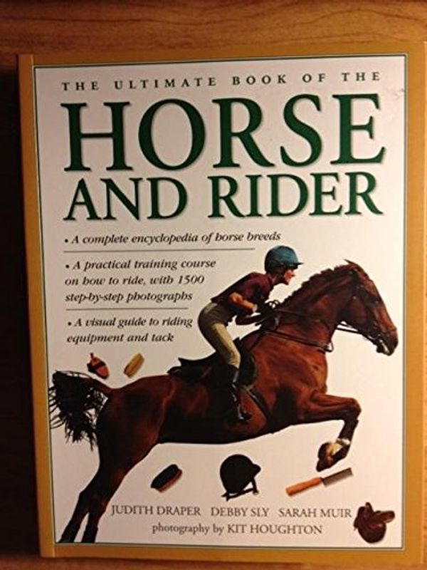 Cover Art for 9781843096917, Pb512: Ult Book Horse & Rider K512 by Judith; Sly Draper