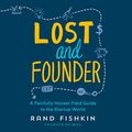 Cover Art for B07D18GWLR, Lost and Founder by Rand Fishkin