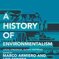 Cover Art for 9781441155511, A History of Environmentalism: Local Struggles, Global Histories by Unknown