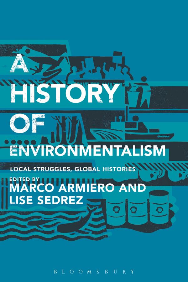 Cover Art for 9781441155511, A History of Environmentalism: Local Struggles, Global Histories by Unknown