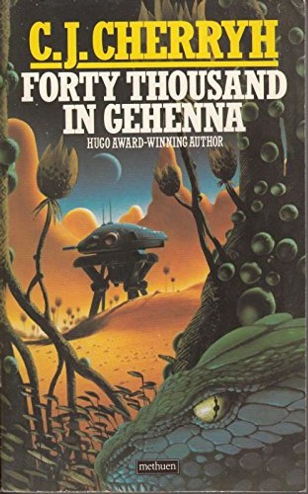 Cover Art for 9780413586506, Forty Thousand in Gehenna by C. J. Cherryh