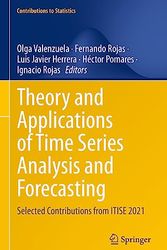 Cover Art for 9783031141966, Theory and Applications of Time Series Analysis and Forecasting by Olga Valenzuela, Fernando Rojas, Luis Javier Herrera, Hector Pomares, Ignacio Rojas